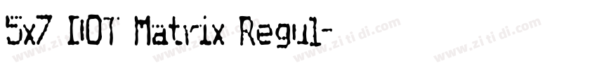 5x7 DOT Matrix Regul字体转换